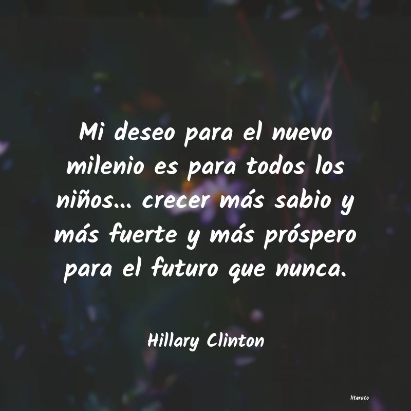 Hillary Clinton: Mi deseo para el nuevo milenio