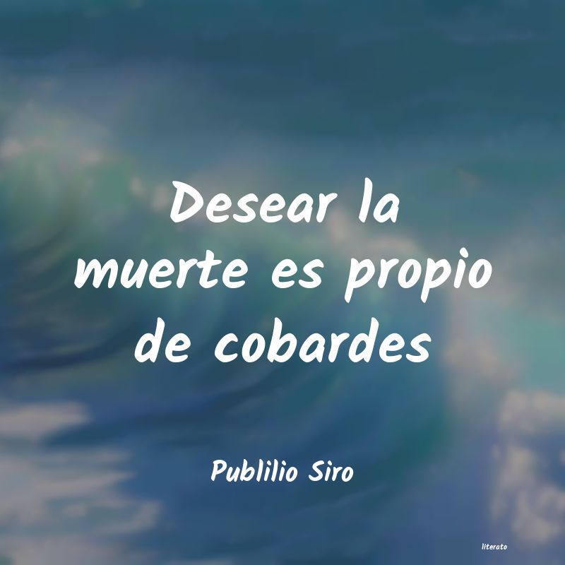 Frases de Publilio Siro