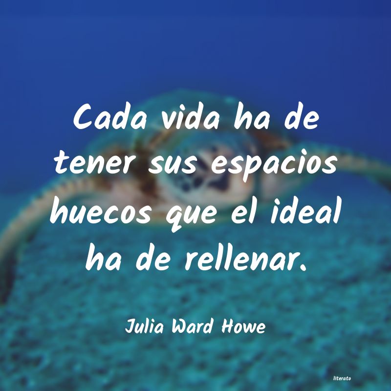 Frases de Julia Ward Howe