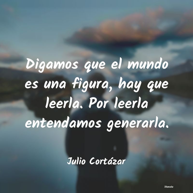 frases de Julio Cortázar