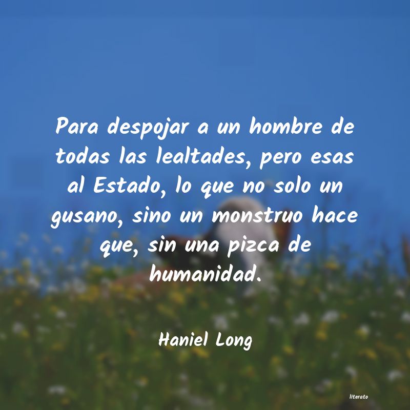 Frases de Haniel Long