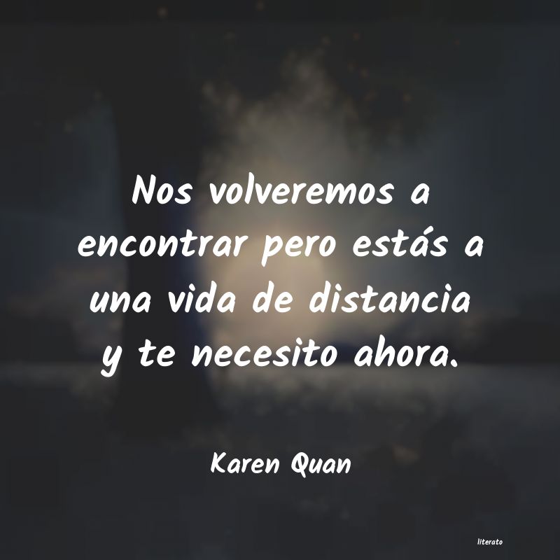 Frases de Karen Quan