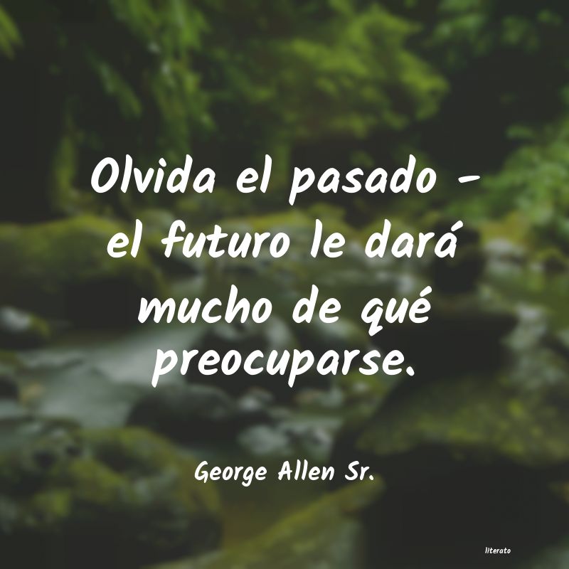 Frases de George Allen Sr.