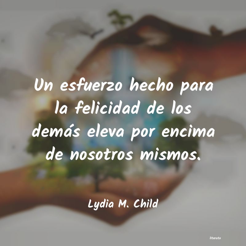Frases de Lydia M. Child