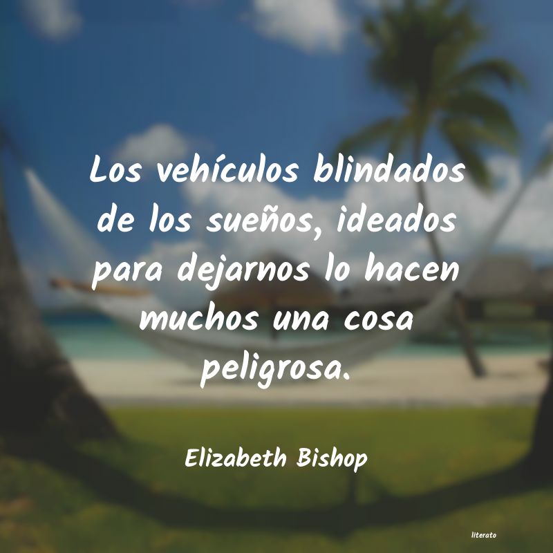 Frases de Elizabeth Bishop