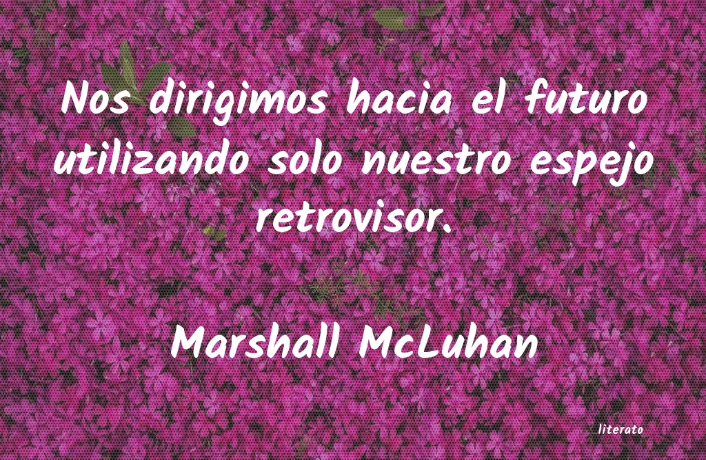 frases de Marshall McLuhan