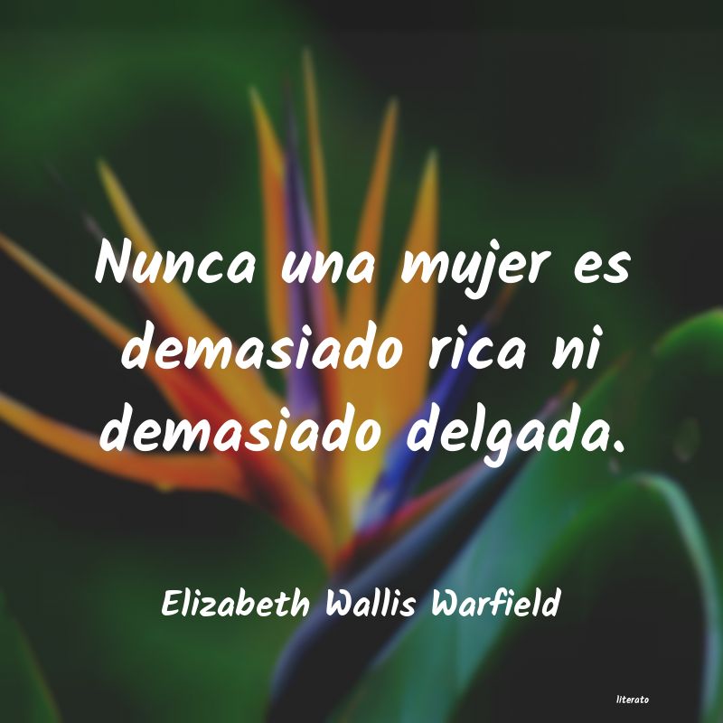 Frases de Elizabeth Wallis Warfield