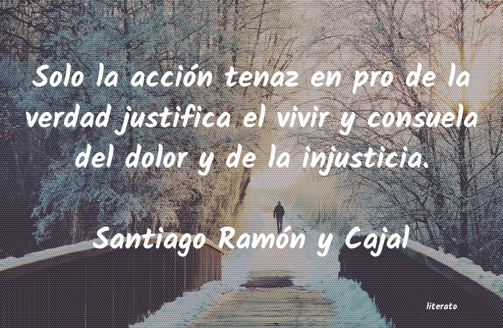 Frases de Santiago Ramón y Cajal