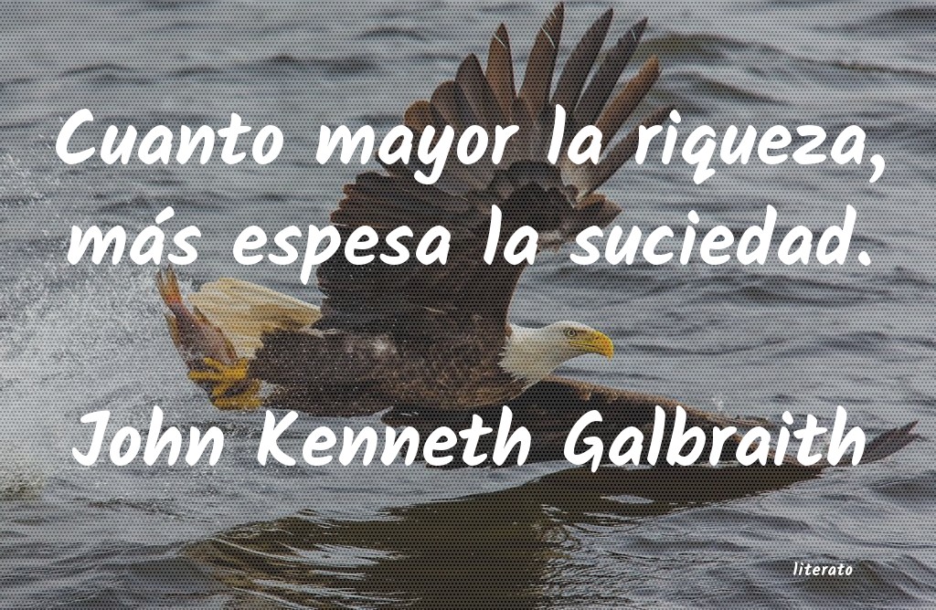 Frases de John Kenneth Galbraith