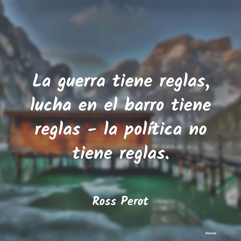 frases de Ross Perot