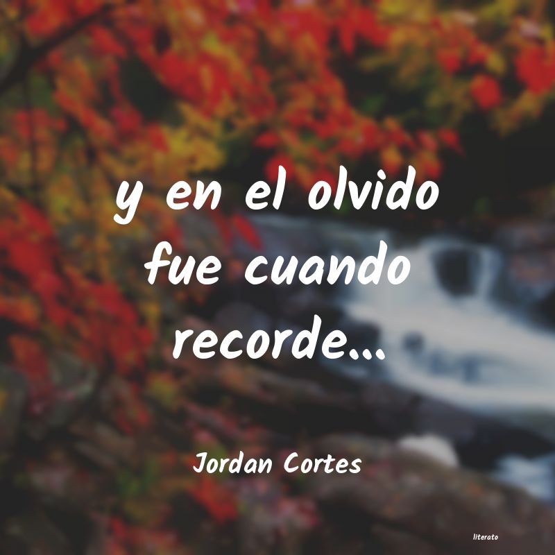 Frases de Jordan Cortes