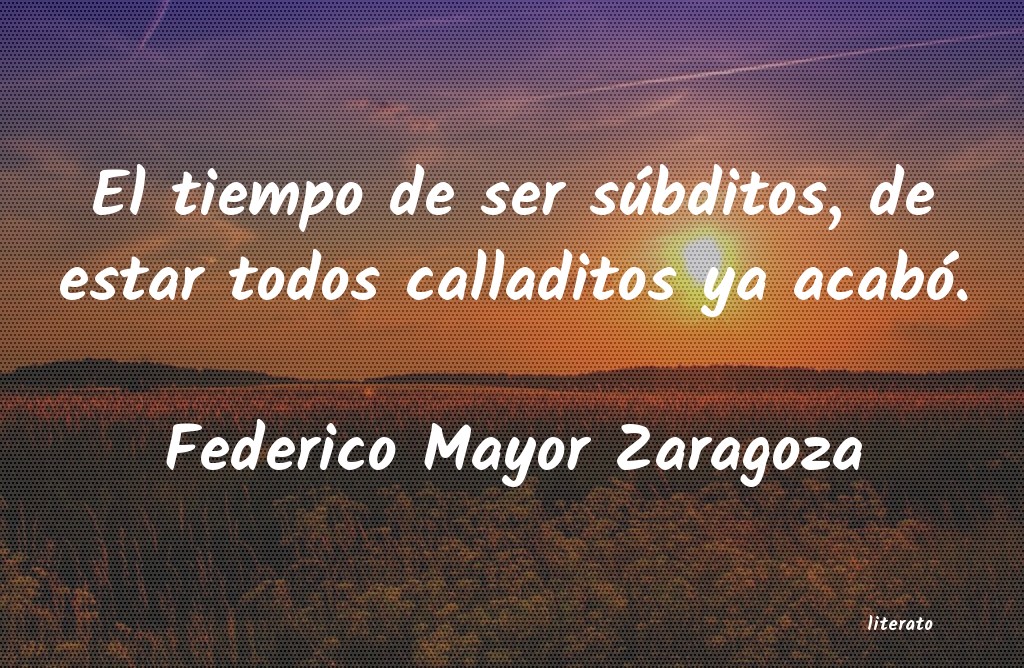 Frases de Federico Mayor Zaragoza