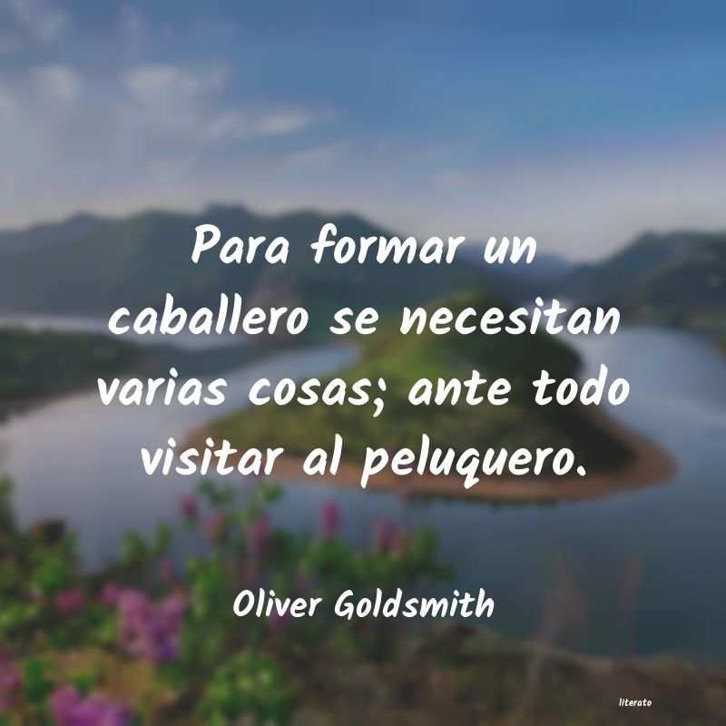 frases de Oliver Goldsmith
