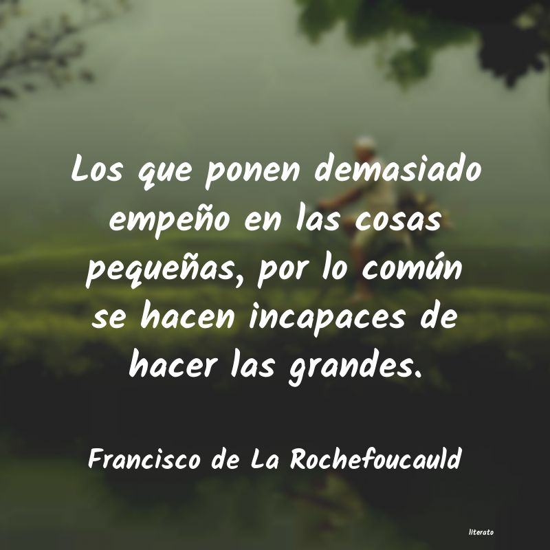 Frases de Francisco de La Rochefoucauld