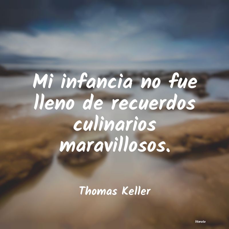 Frases de Thomas Keller