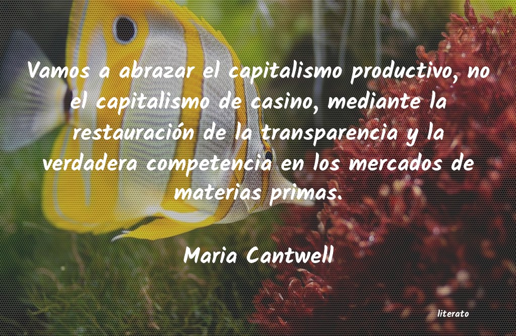 Frases de Maria Cantwell