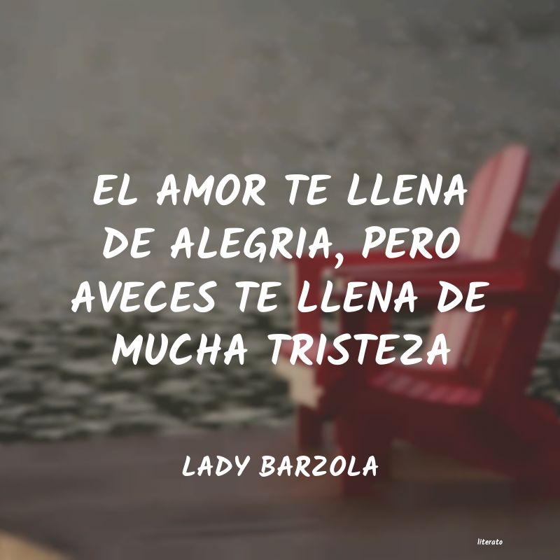 frases de LADY BARZOLA