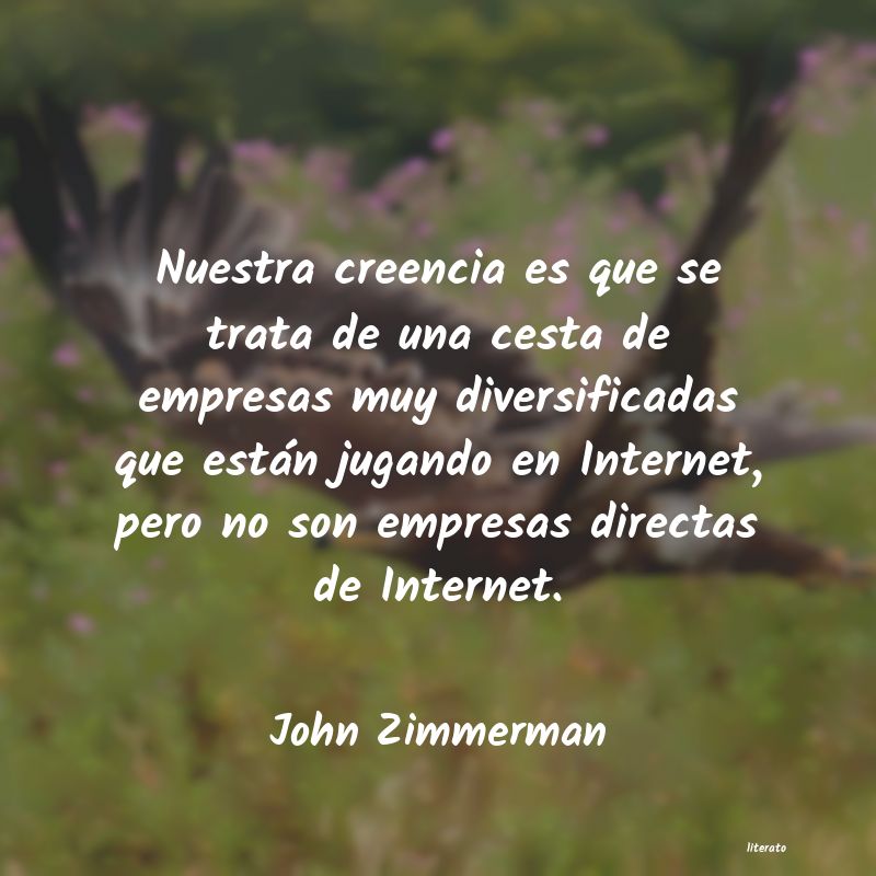 Frases de John Zimmerman
