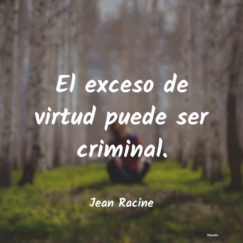 Frases de Jean Racine