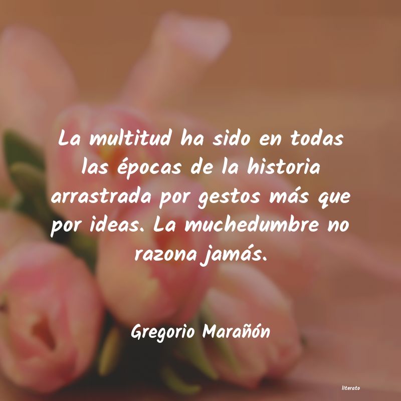 frases de Gregorio MaraÃ±Ã³n