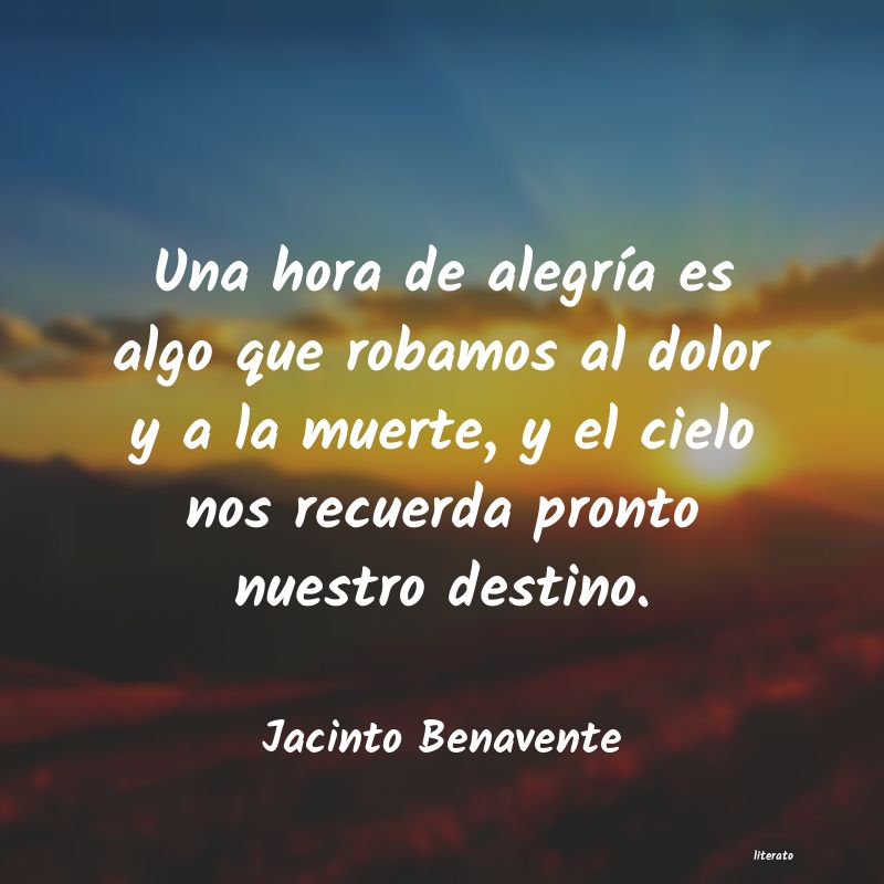 Frases de Jacinto Benavente