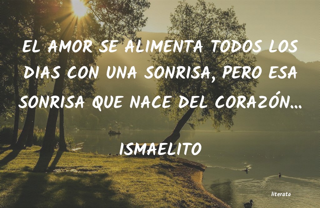 frases de ISMAELITO