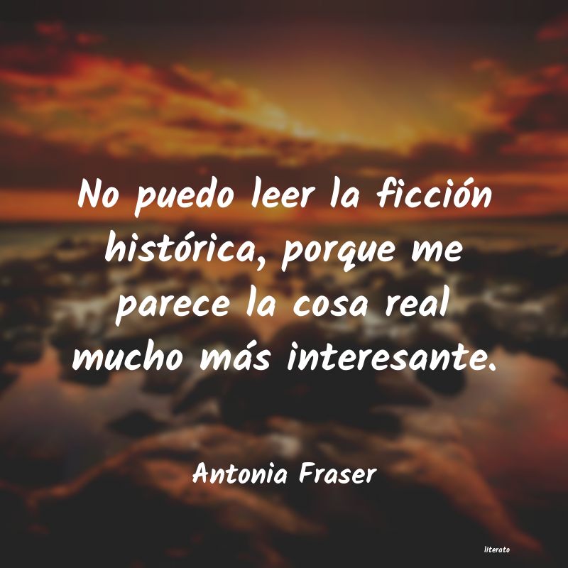 Frases de Antonia Fraser