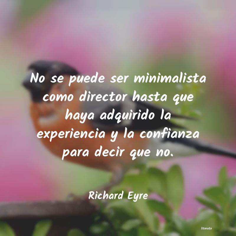 Frases de Richard Eyre