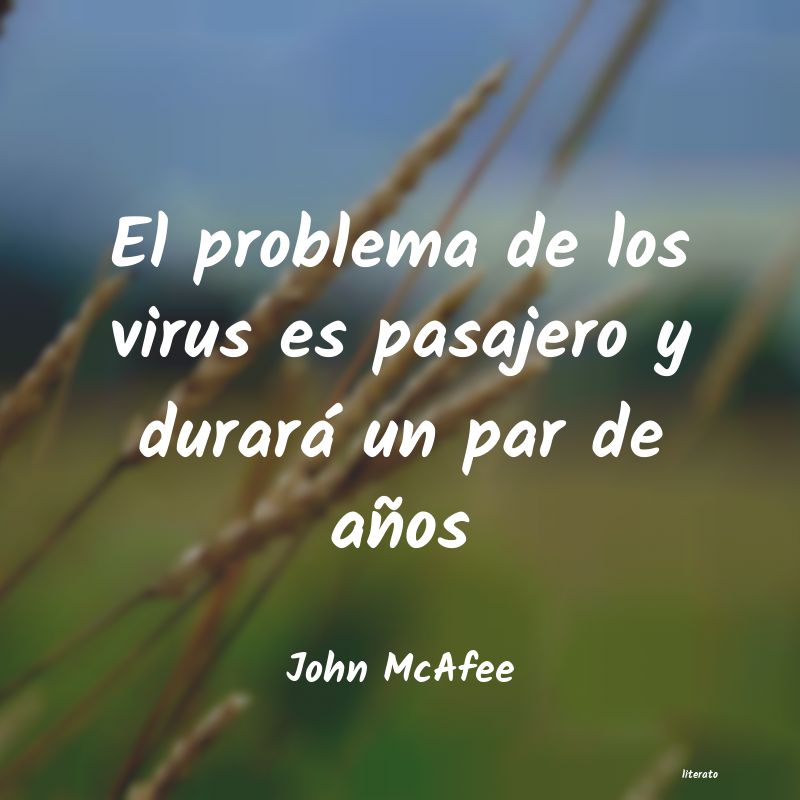 Frases de John McAfee