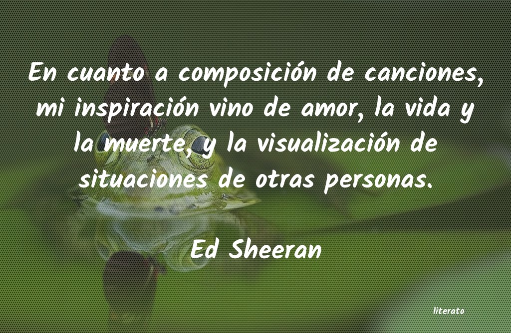 frases de Ed Sheeran