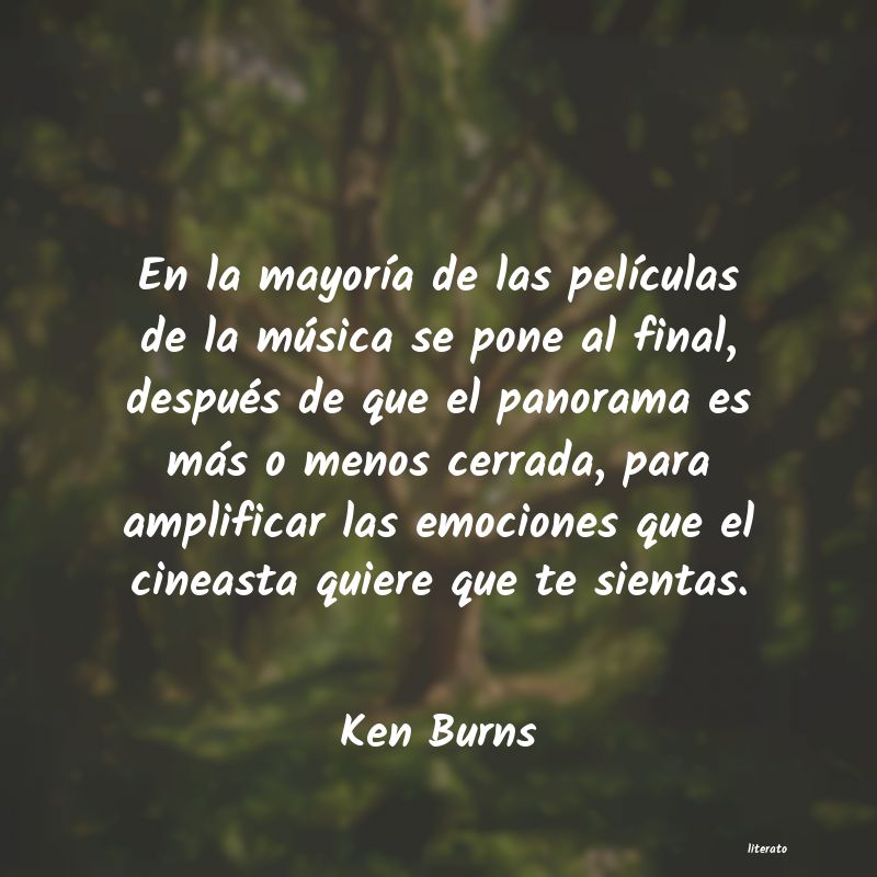 Frases de Ken Burns