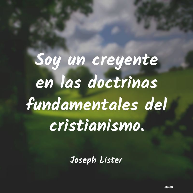 Frases de Joseph Lister