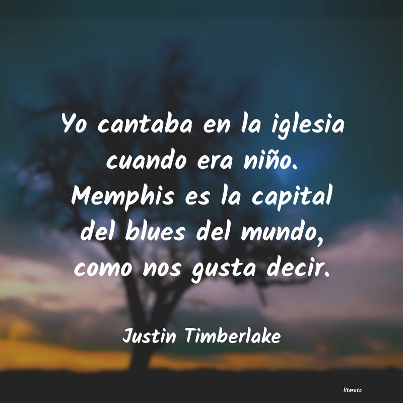Frases de Justin Timberlake