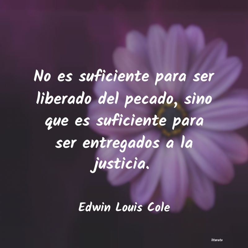 Frases de Edwin Louis Cole