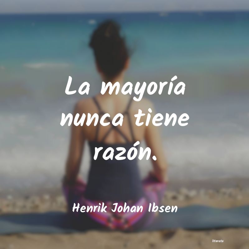 Frases de Henrik Johan Ibsen