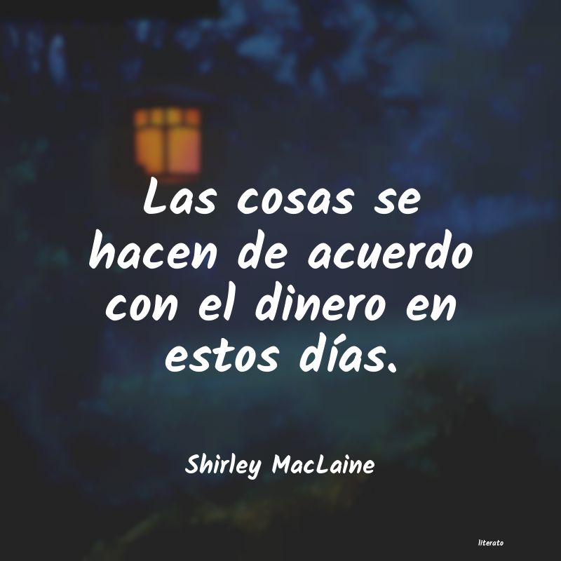 Frases de Shirley MacLaine