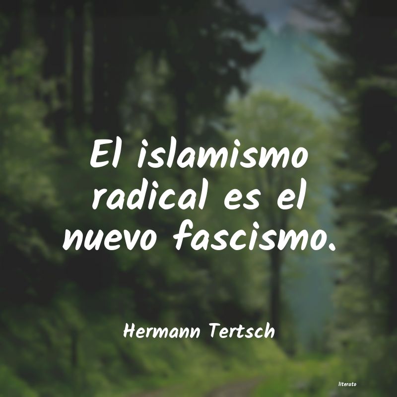 Frases de Hermann Tertsch