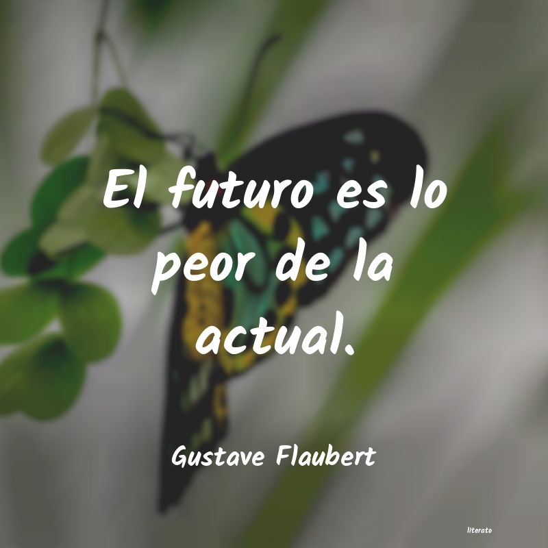 frases de Gustave Flaubert