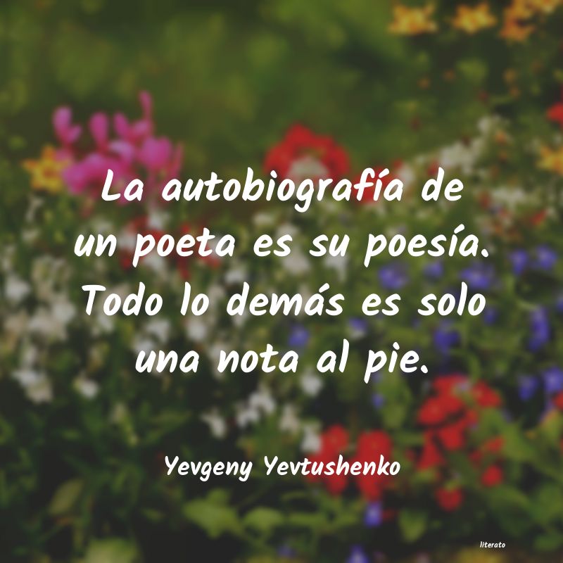 Frases de Yevgeny Yevtushenko