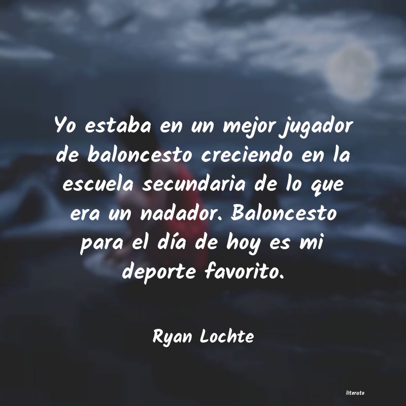 Frases de Ryan Lochte