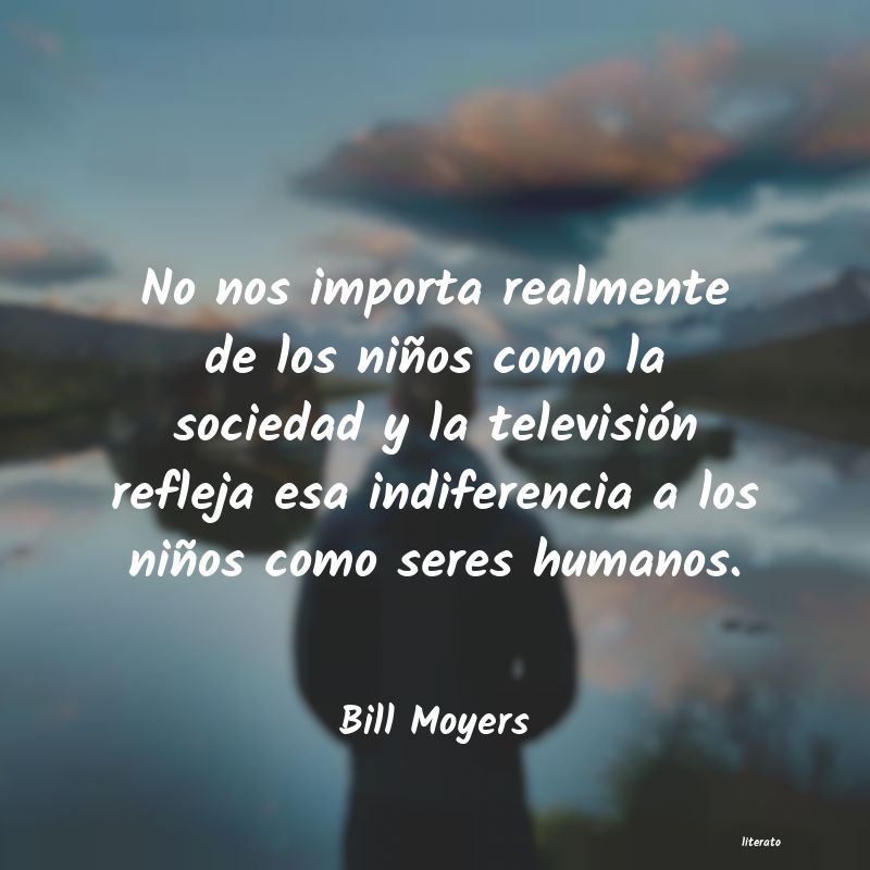 Frases de Bill Moyers