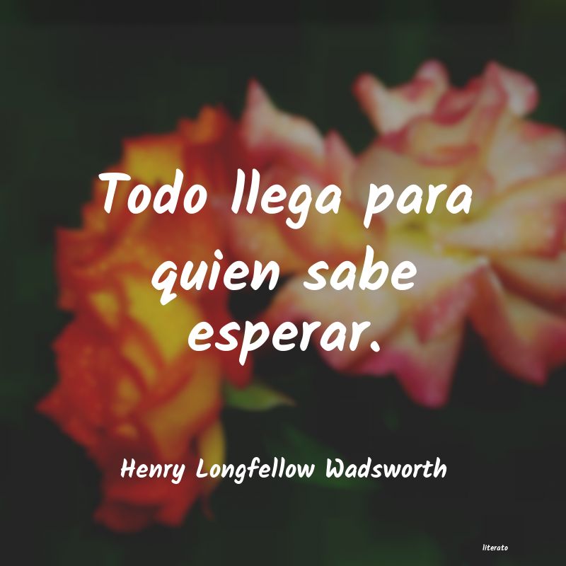 frases de Henry Longfellow Wadsworth