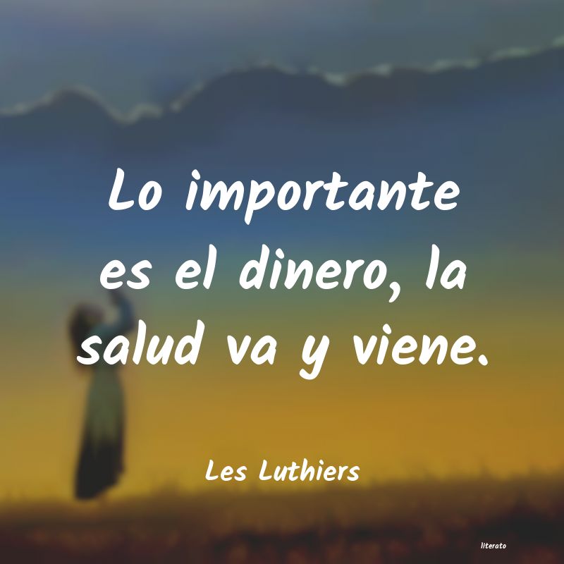 frases de Les Luthiers