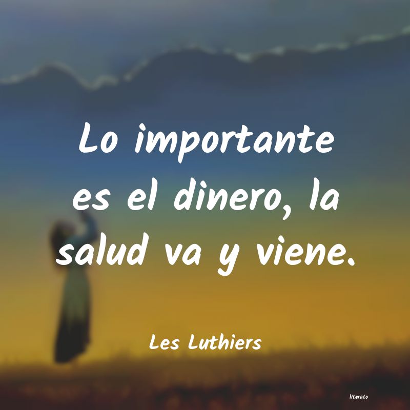 Frases de Les Luthiers