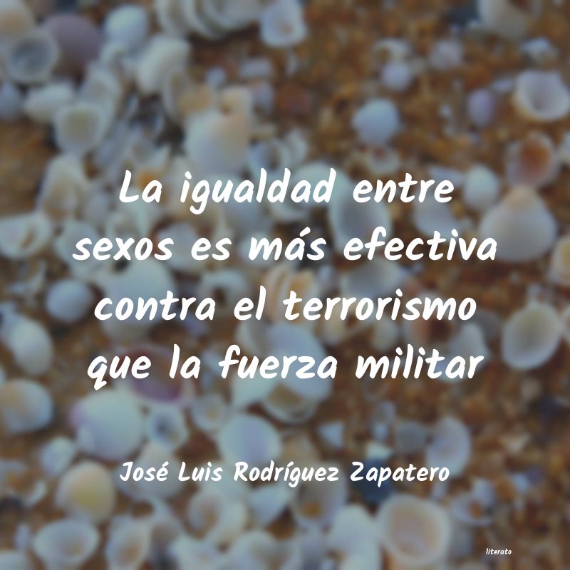 Frases de José Luis Rodríguez Zapatero