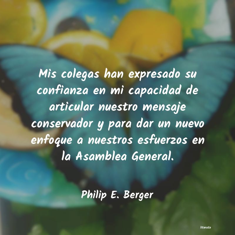 Frases de Philip E. Berger