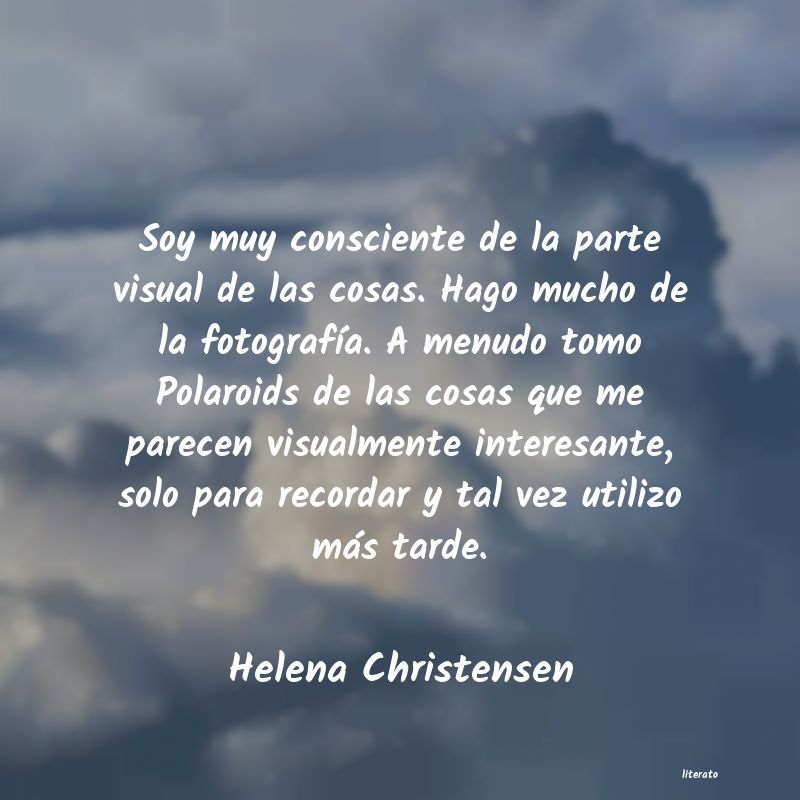 Frases de Helena Christensen
