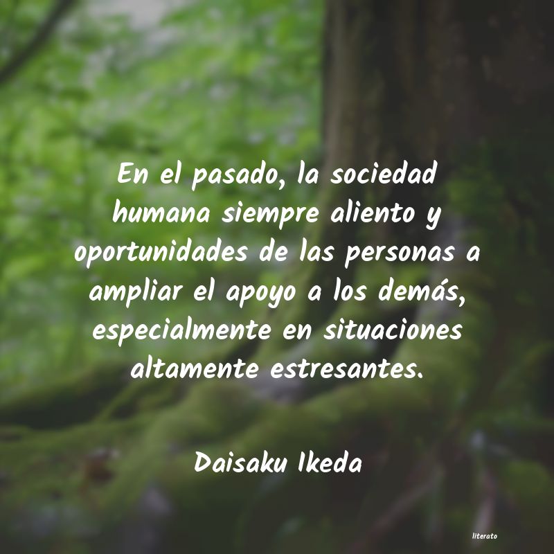 Frases de Daisaku Ikeda