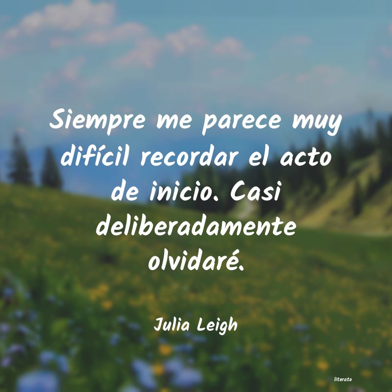 frases de Julia Leigh