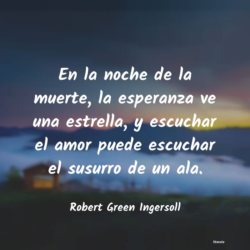 frases de Robert Green Ingersoll